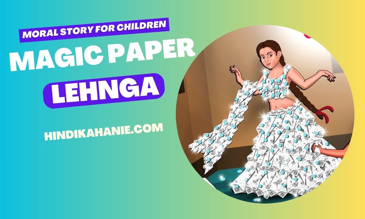 Magic Paper Lehnga – English Story For Kids