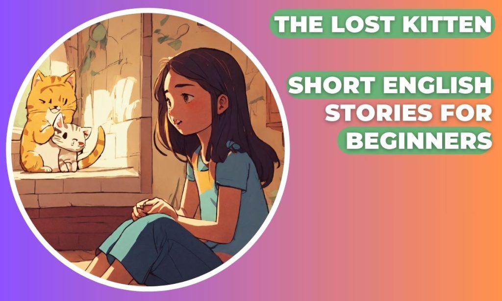 The Lost Kitten | Short English Stories For Beginners