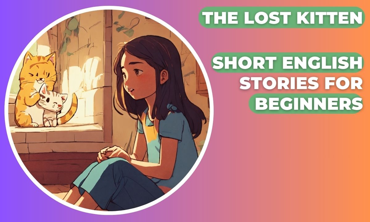 The Lost Kitten | Short English Stories For Beginners
